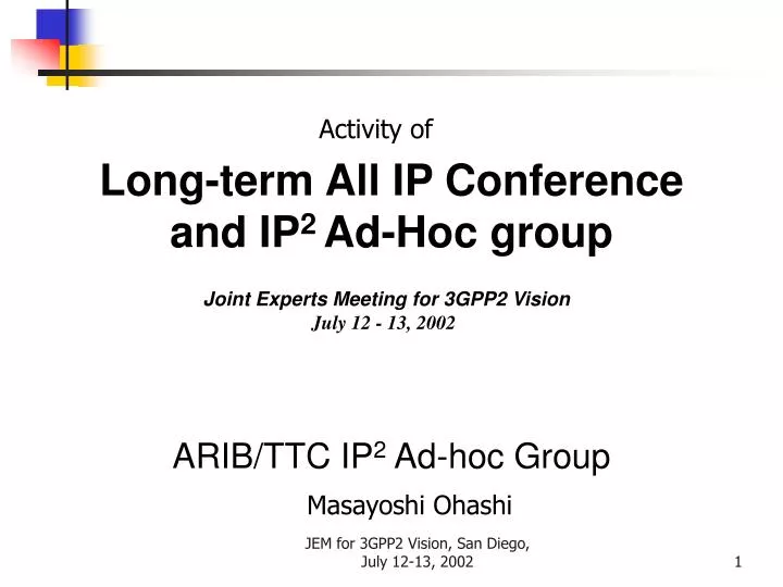 long term all ip conference and ip 2 ad hoc group