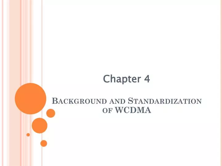 chapter 4 background and standardization of wcdma