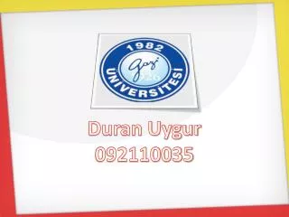 duran uygur 092110035
