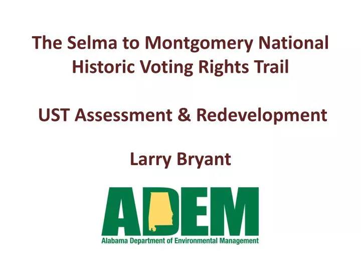 the selma to montgomery national historic voting rights trail ust assessment redevelopment