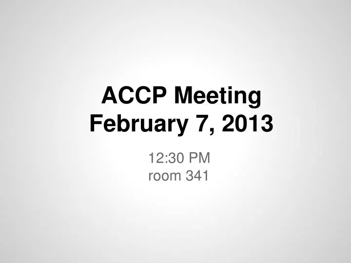 accp meeting february 7 2013