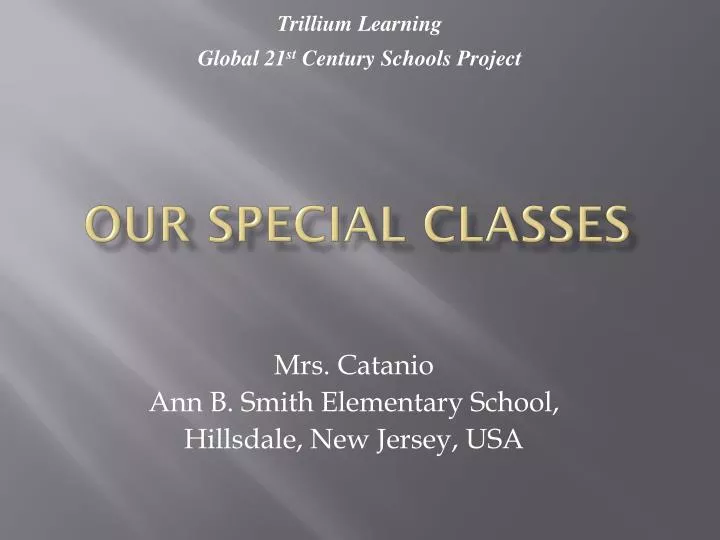 our special classes