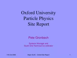 Oxford University Particle Physics Site Report