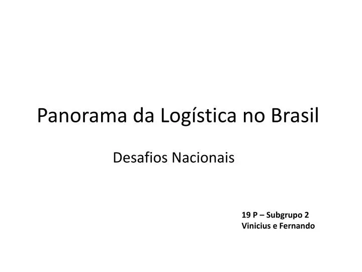 panorama da log stica no brasil