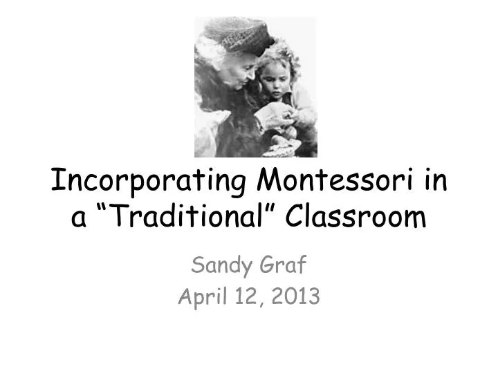 incorporating montessori in a traditional classroom
