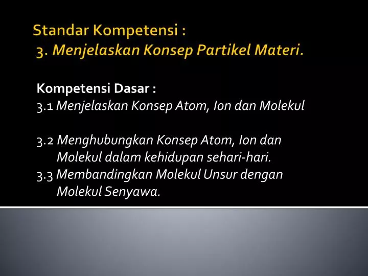 standar kompetensi 3 menjelaskan konsep partikel materi