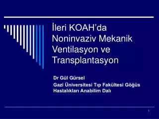 leri koah da noninvaziv mekanik ventilasyon ve transplantasyon