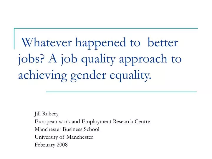 whatever happened to better jobs a job quality approach to achieving gender equality