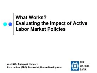 What Works? Evaluating the Impact of Active Labor Market Policies
