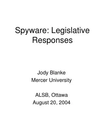 Spyware: Legislative Responses