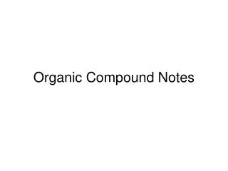 Organic Compound Notes