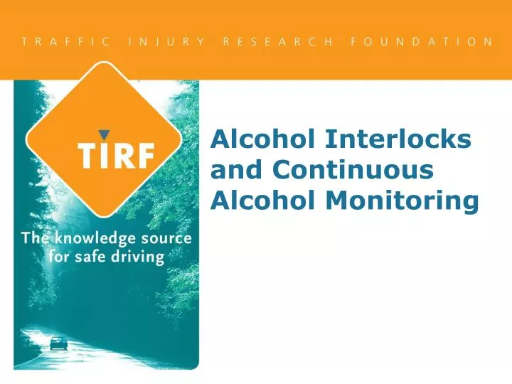 alcohol interlocks and continuous alcohol monitoring