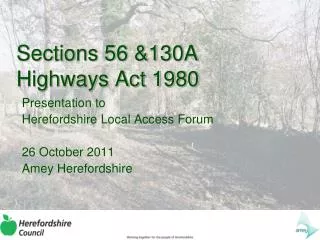Sections 56 &amp;130A Highways Act 1980