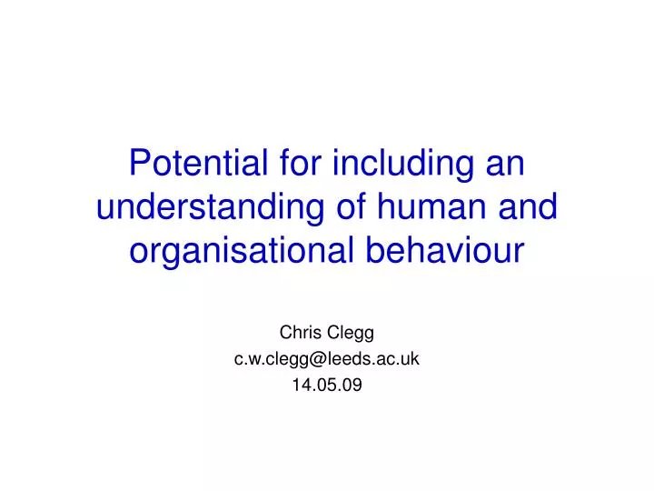 potential for including an understanding of human and organisational behaviour
