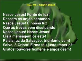 hino 239 nasce jesus
