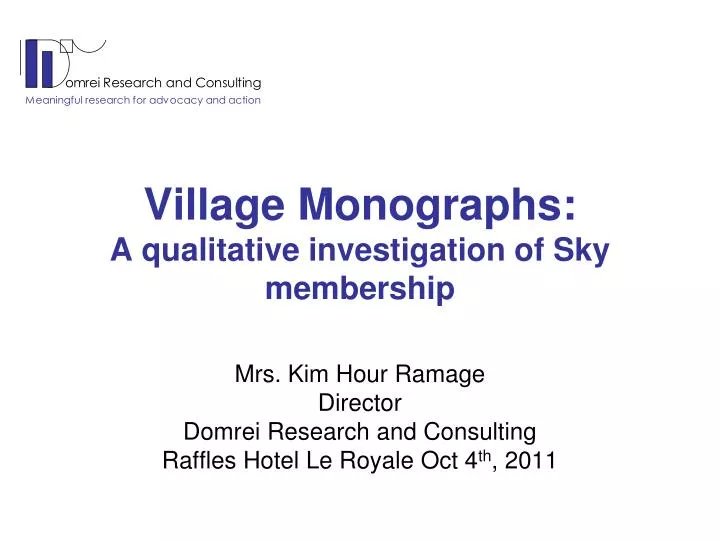 village monographs a qualitative investigation of sky membership
