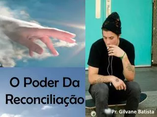 o poder da reconcilia o