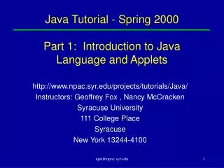 Java Tutorial - Spring 2000 Part 1: Introduction to Java Language and Applets