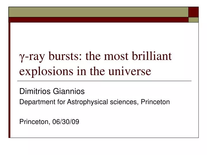 ray bursts the most brilliant explosions in the universe