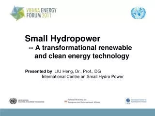 Small Hydropower -- A transformational renewable and clean energy technology