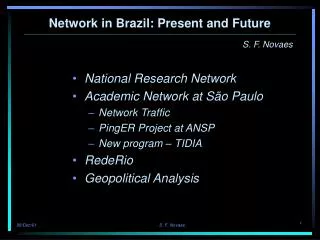 Network in Brazil: Present and Future