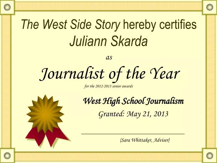 the west side story hereby certifies juliann skarda