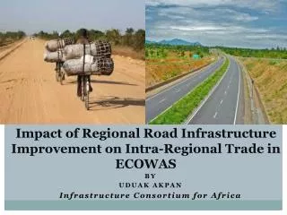Impact of Regional Road Infrastructure Improvement on Intra-Regional Trade in ECOWAS