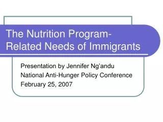 The Nutrition Program-Related Needs of Immigrants