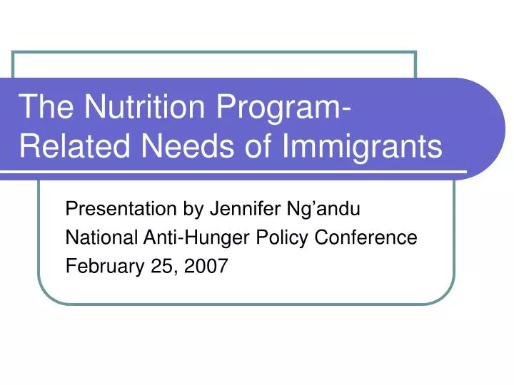 the nutrition program related needs of immigrants