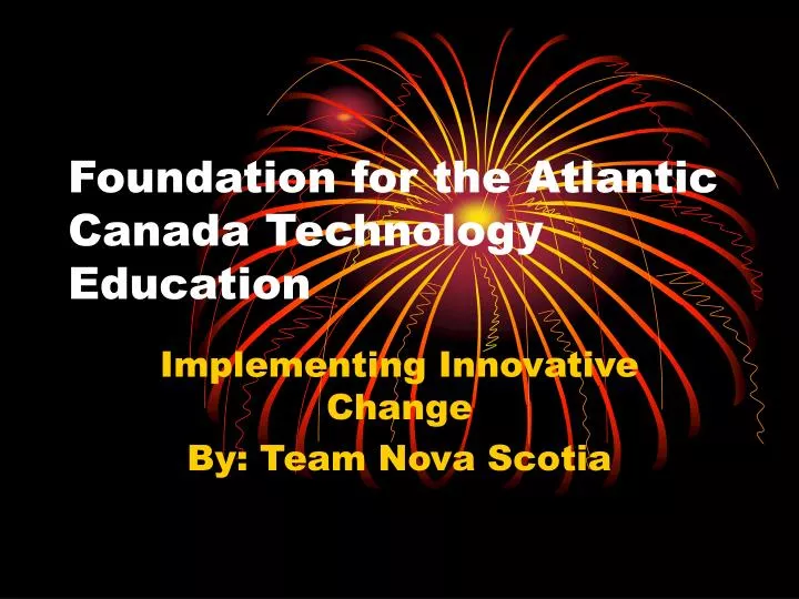 foundation for the atlantic canada technology education