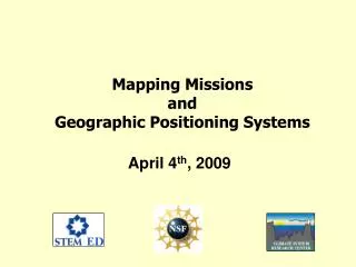 Mapping Missions and Geographic Positioning Systems