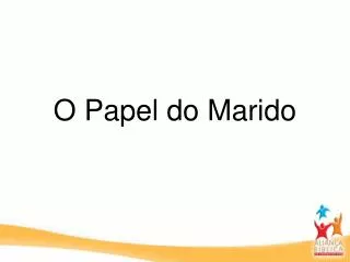 o papel do marido