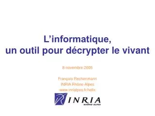 l informatique un outil pour d crypter le vivant