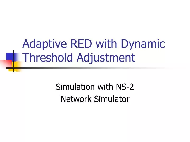 adaptive red with dynamic threshold adjustment