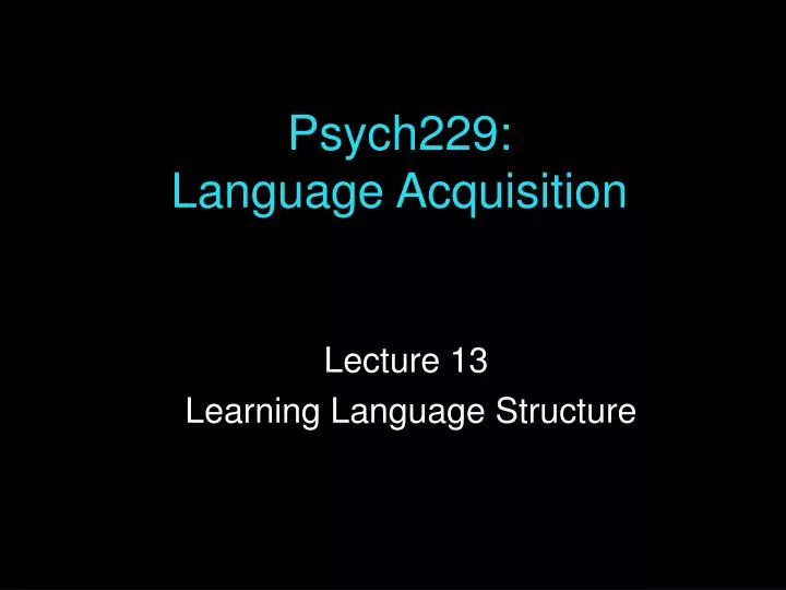 psych229 language acquisition