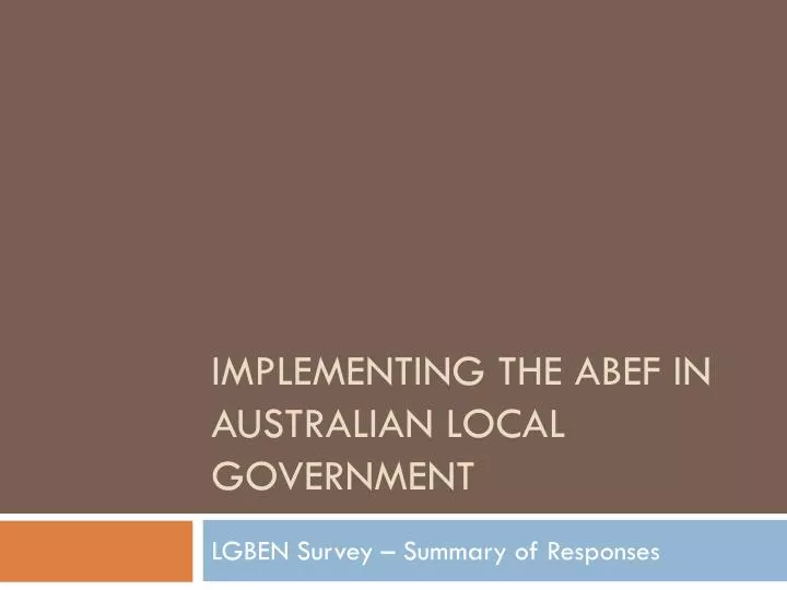 implementing the abef in australian local government