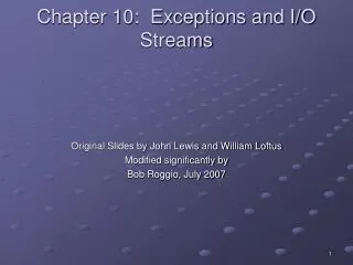 Chapter 10: Exceptions and I/O Streams