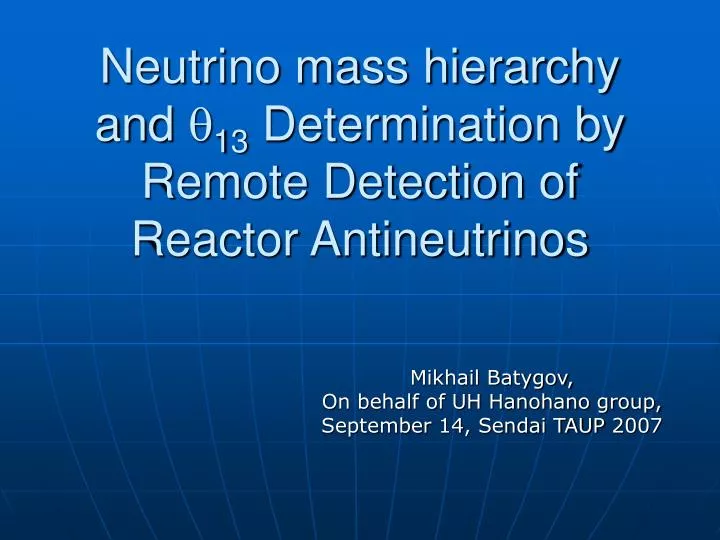 neutrino mass hierarchy and 13 determination by remote detection of reactor antineutrinos