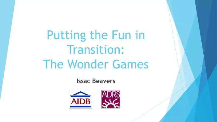 putting the fun in transition the wonder games
