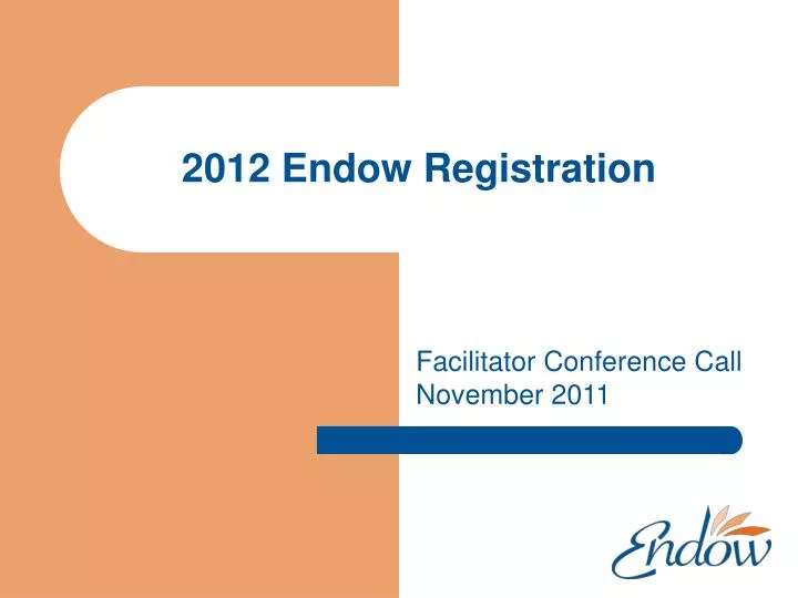 2012 endow registration
