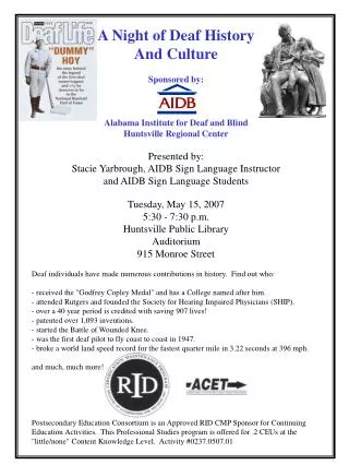 A Night of Deaf History And Culture Sponsored by: Alabama Institute for Deaf and Blind