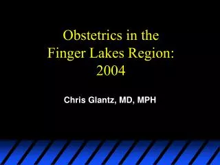 Obstetrics in the Finger Lakes Region: 2004