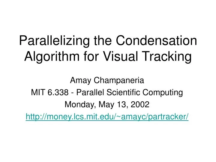 parallelizing the condensation algorithm for visual tracking