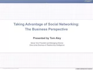 Taking Advantage of Social Networking: The Business Perspective