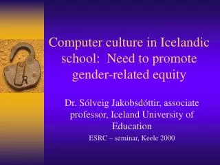 Computer culture in Icelandic school: Need to promote gender-related equity