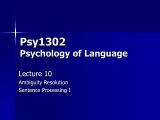 Psy1302 Psychology of Language