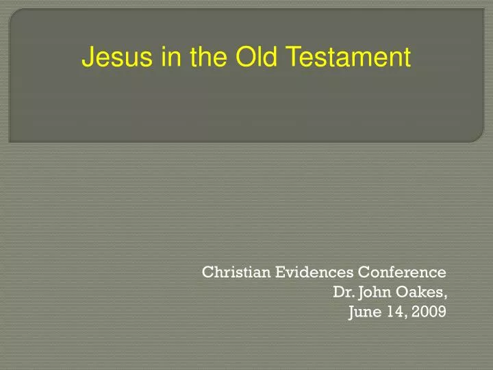 christian evidences conference dr john oakes june 14 2009