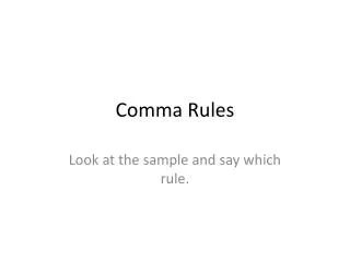 Comma Rules