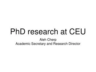 PhD research at CEU