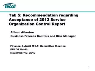 Tab 5 : Recommendation regarding Acceptance of 2012 Service Organization Control Report